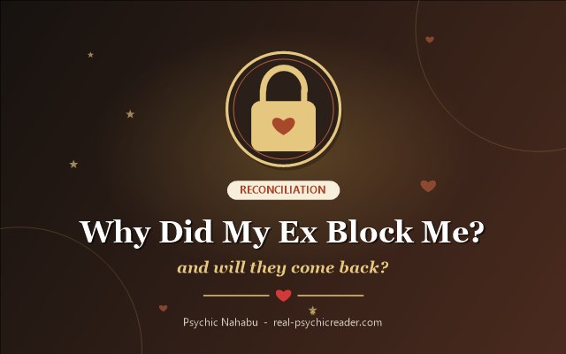Why Did My Ex Block Me? Will They Come Back?